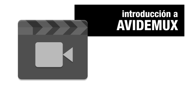 Introducción a Avidemux