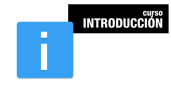 Introducción al curso